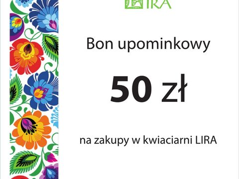 Bon podarunkowy Kwiaciarni Lira
